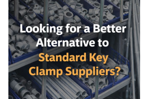Looking for a Better Alternative to Standard Key Clamp Suppliers?